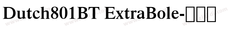 Dutch801BT ExtraBole字体转换